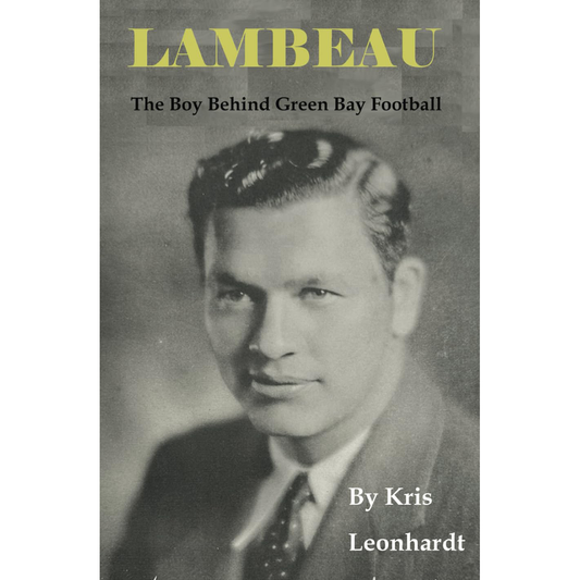 Lambeau: The Boy Behind Green Bay Football
